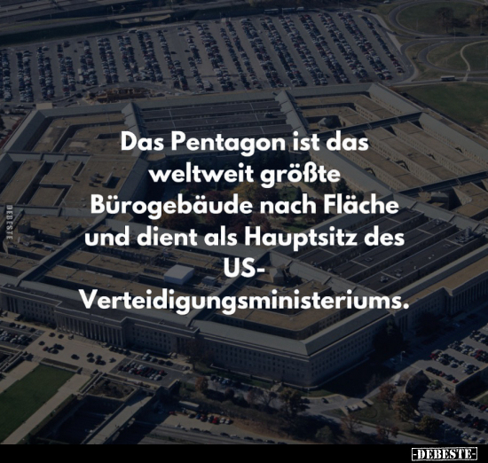 Das Pentagon ist das weltweit größte  Bürogebäude.. - Lustige Bilder | DEBESTE.de