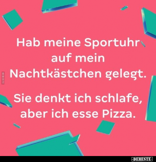 Hab meine Sportuhry auf mein Nachtkästchen gelegt.. - Lustige Bilder | DEBESTE.de