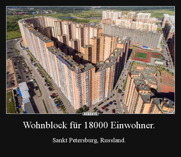 Wohnblock für 18000 Einwohner. Sankt Petersburg.. - Lustige Bilder | DEBESTE.de