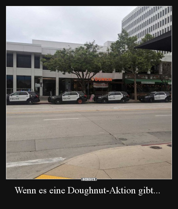Wenn es eine Doughnut-Aktion gibt...