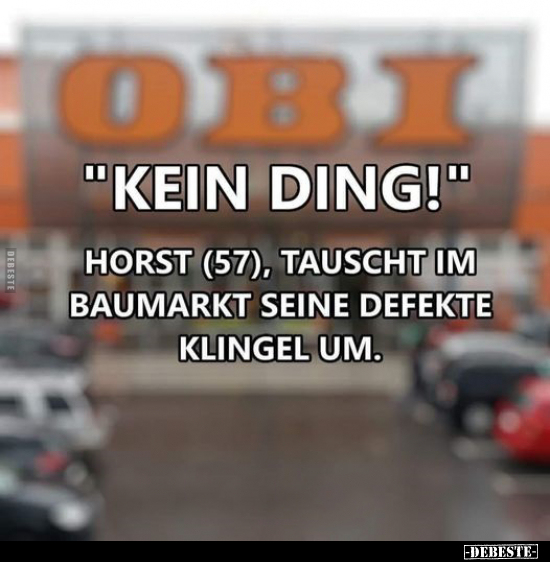 "Kein Ding!".. - Lustige Bilder | DEBESTE.de