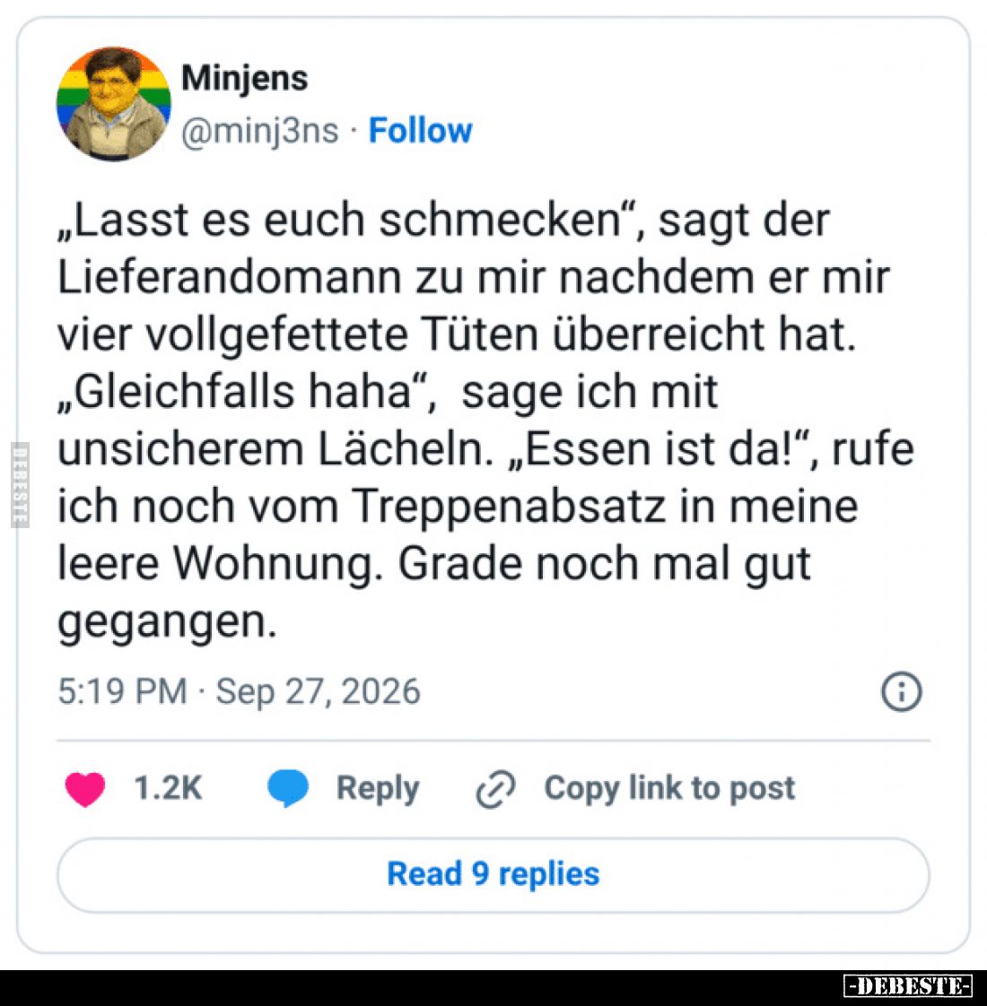 "Lasst es euch schmecken", sagt der Lieferandomann zu mir nachdem er mir vier vollgefettete Tüten überreicht hat. &...