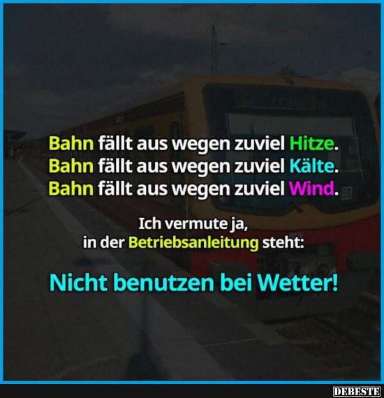 Bahn fällt aus wegen zuviel Hitze.. - Lustige Bilder | DEBESTE.de