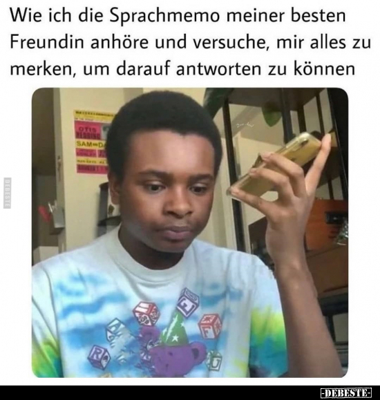 Wie ich die Sprachmemo meiner besten Freundin anhöre und..