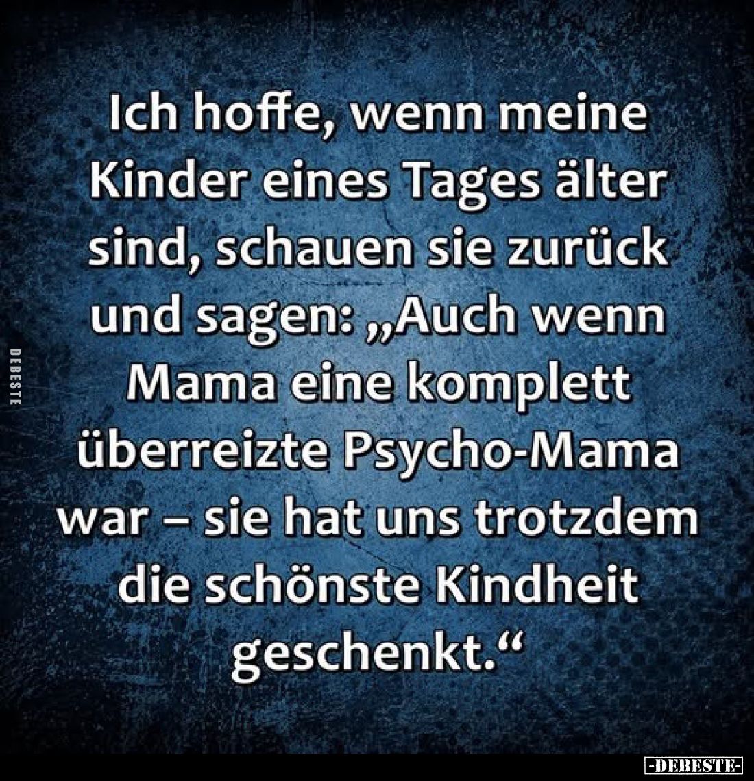 Ich hoffe, wenn meine Kinder eines Tages älter sind, schauen sie zurück und sagen: „Auch wenn Mama eine komplett überreizte P...