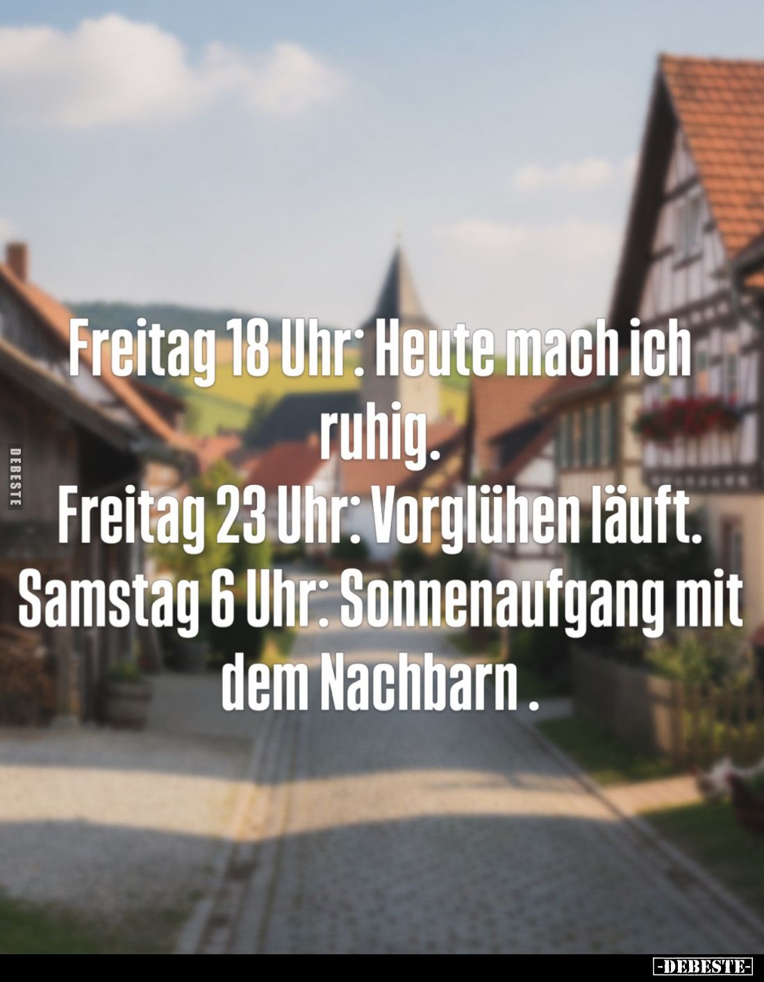 Freitag 18 Uhr: Heute mach ich ruhig. -
Freitag 23 Uhr: Vorglühen läuft. -
Samstag 6 Uhr: Sonnenaufgang mit dem Nachbarn.