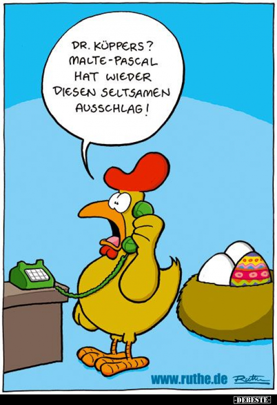 Dr. Küppers? Malte-Pascal hat wieder diesen seltsamen..
