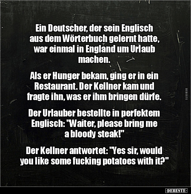 Ein Deutscher, der sein Englisch aus dem Wörterbuch.. - Lustige Bilder | DEBESTE.de