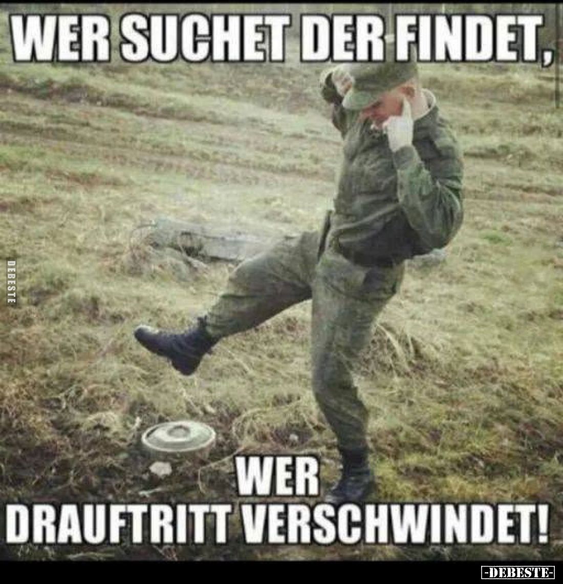 Wer suchet der findet, wer drauftritt verschwindet!