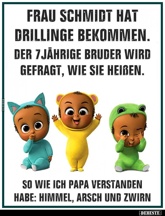 Frau Schmidt hat Drillinge bekommen... - Lustige Bilder | DEBESTE.de