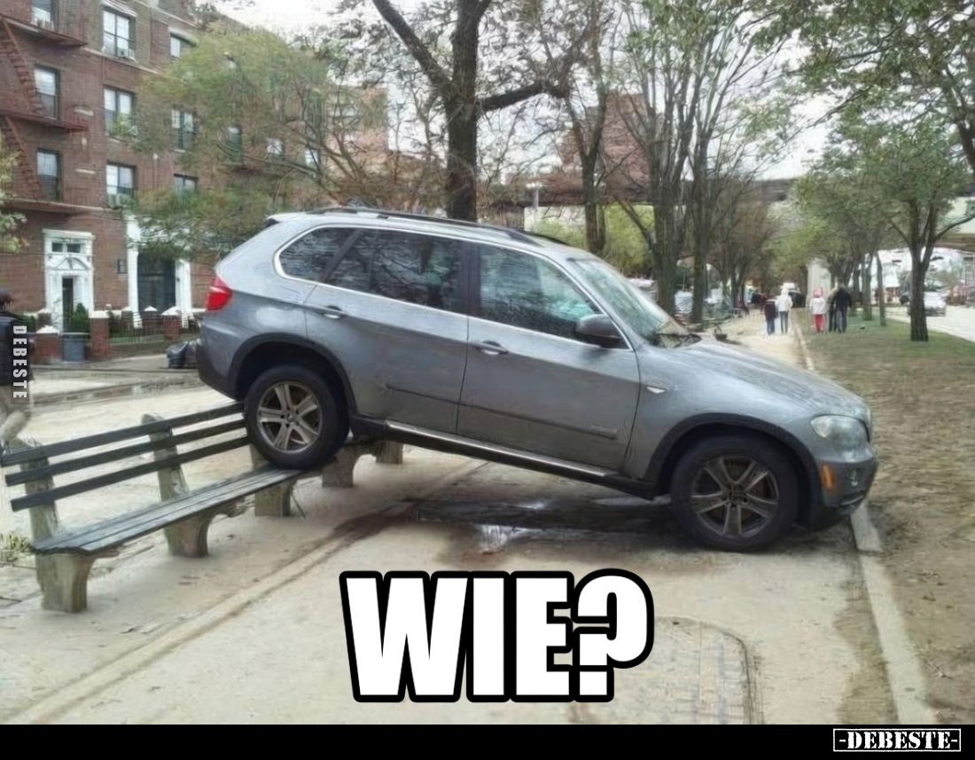 Wie?