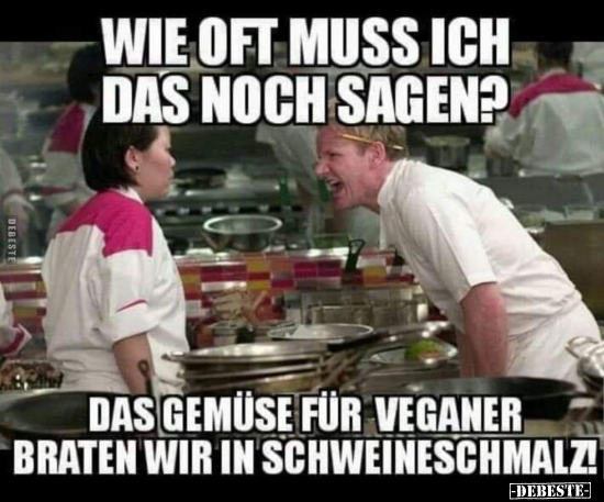 Wie oft muss ich das noch sagen?..