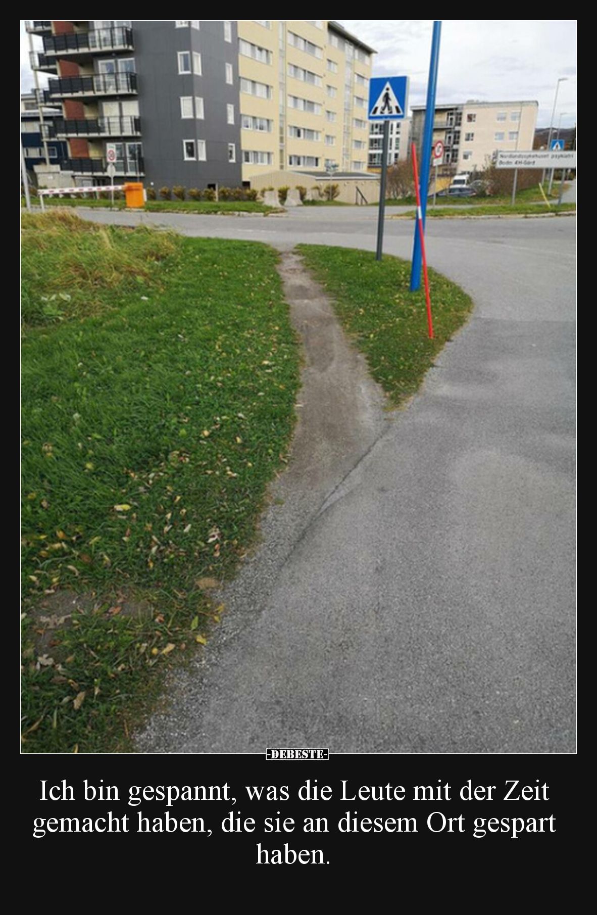Ich bin gespannt, was die Leute mit der Zeit gemacht haben, die sie an diesem Ort gespart haben.