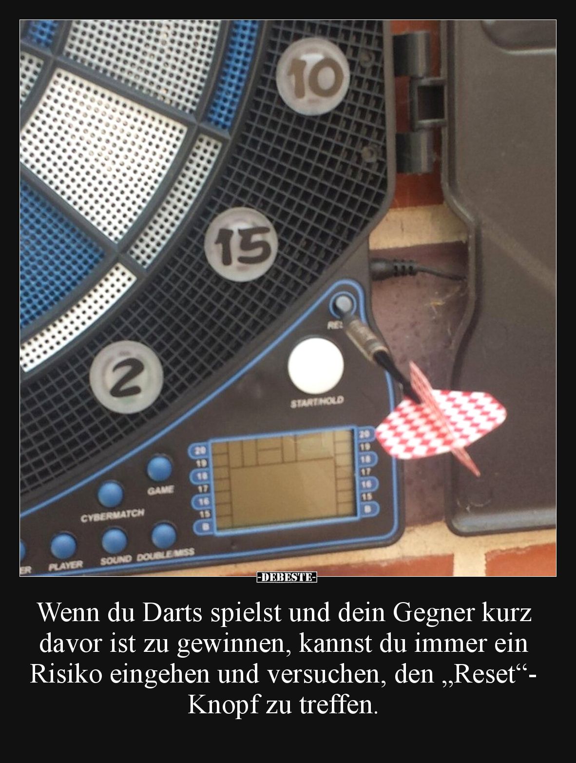 Wenn du Darts spielst und dein Gegner kurz davor ist zu.. - Lustige Bilder | DEBESTE.de