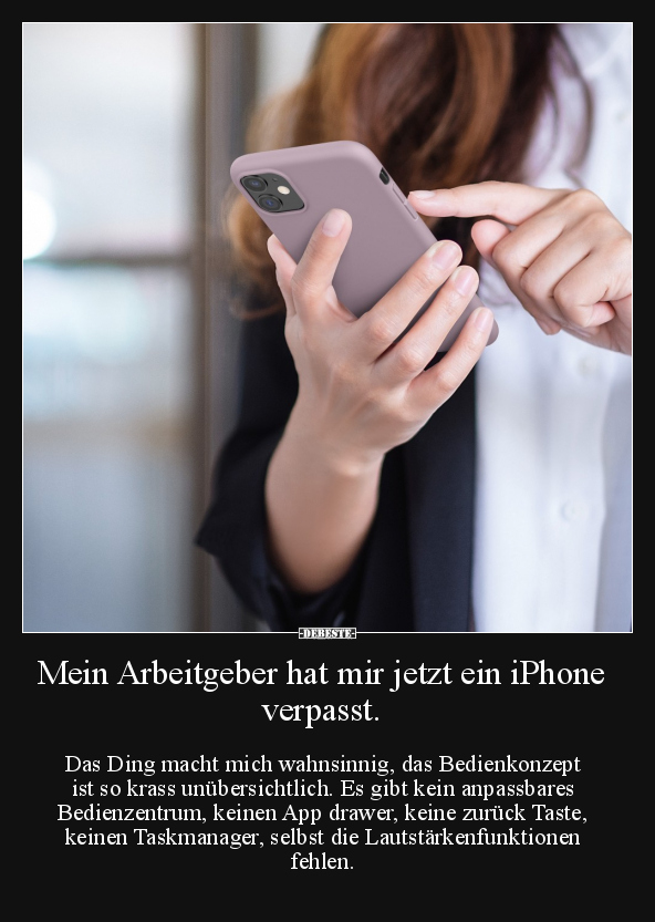 Mein Arbeitgeber hat mir jetzt ein iPhone verpasst.. - Lustige Bilder | DEBESTE.de