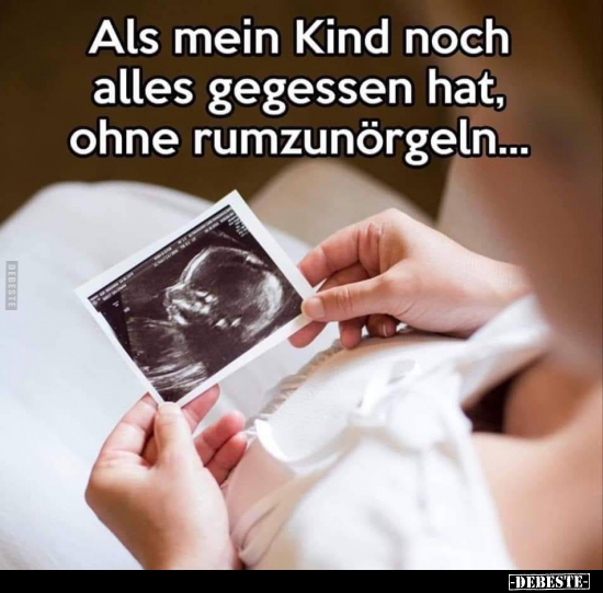 Als mein Kind noch alles gegessen hat, ohne rumzunörgeln...