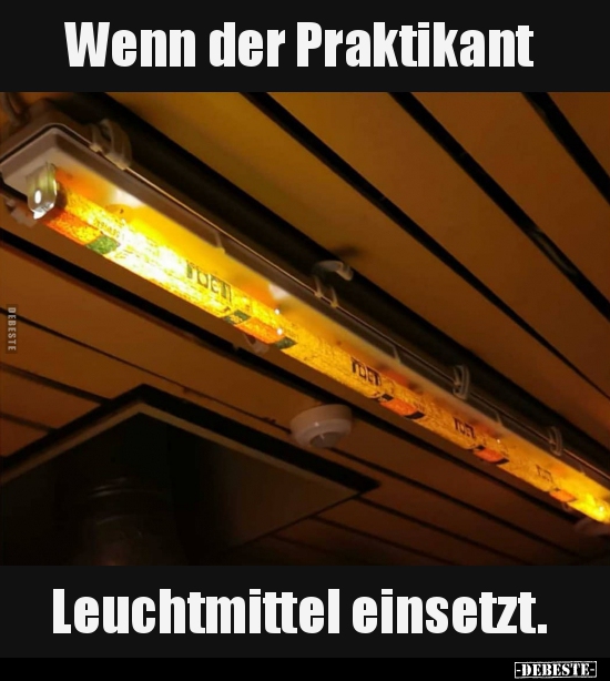 Wenn der Praktikant Leuchtmittel einsetzt... - Lustige Bilder | DEBESTE.de