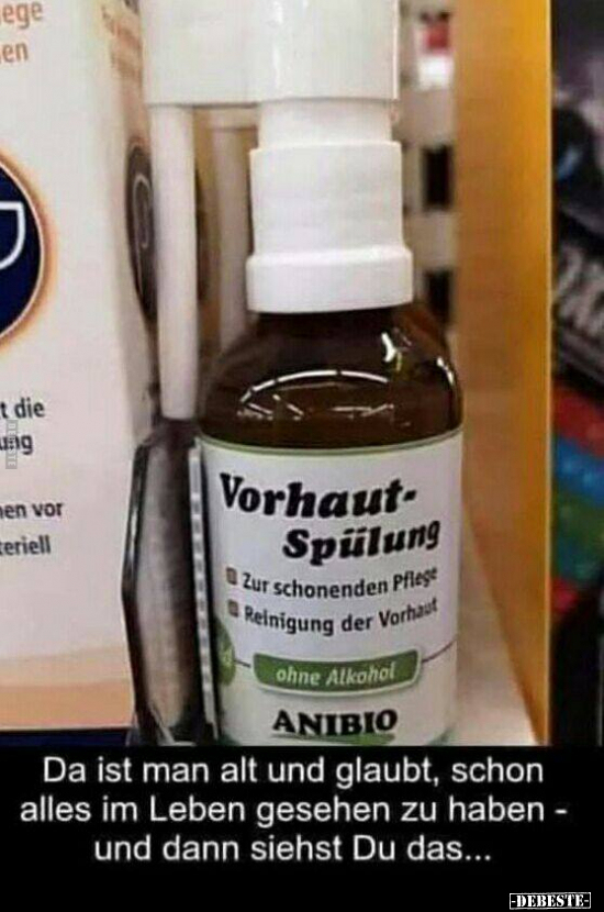 Vorhaut Spülung.. Da ist man alt und glaubt, schon alles.. - Lustige Bilder | DEBESTE.de