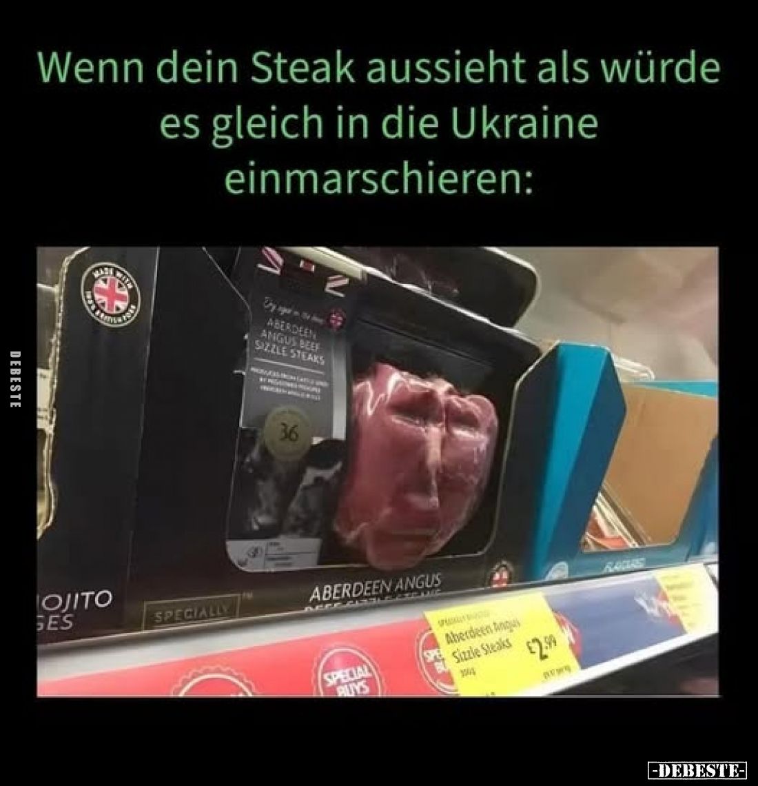 Wenn dein Steak aussieht als würde es gleich in die Ukraine einmarschieren: