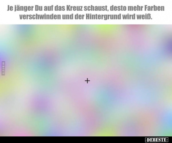 Je jänger Du auf das Kreuz schaust, desto mehr Farben..