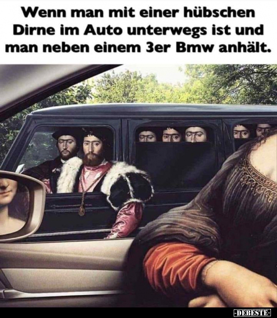 Wenn man mit einer hübschen Dirne Im Auto unterwegs.. - Lustige Bilder | DEBESTE.de