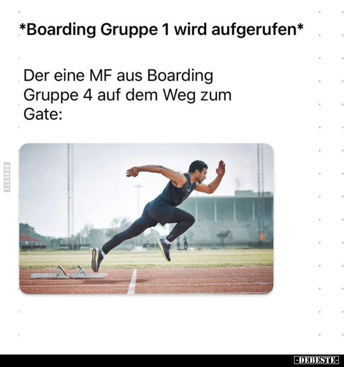 *Boarding Gruppe 1 wird aufgerufen*
Der eine MF aus Boarding Gruppe 4 auf dem Weg zum Gate: