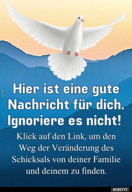Hier ist eine gute Nachricht für dich. Ignoriere es nicht!.. - Lustige Bilder | DEBESTE.de
