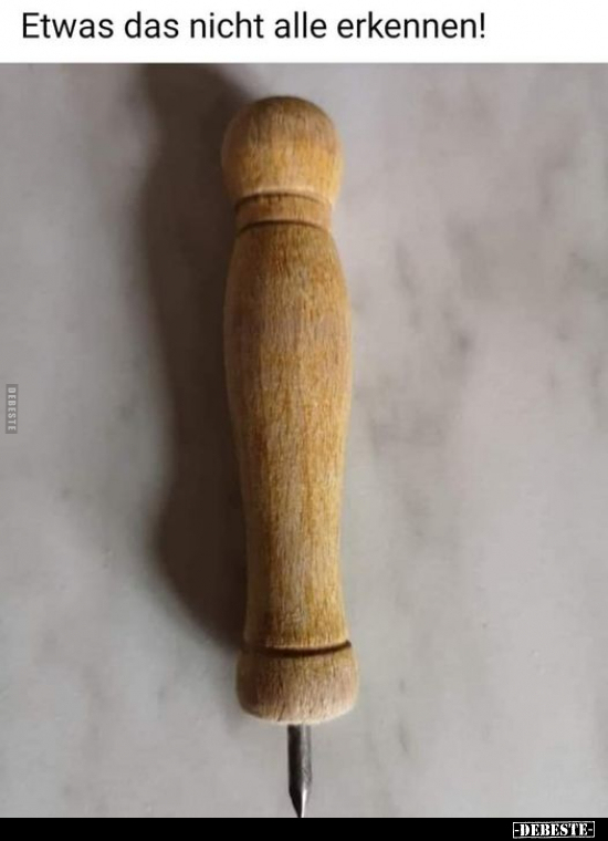 Etwas das nicht alle erkennen!