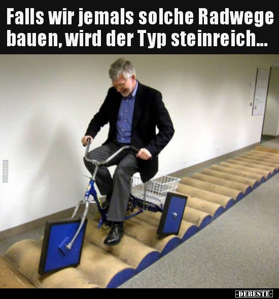 Falls wir jemals solche Radwege bauen, wird der Typ.. - Lustige Bilder | DEBESTE.de