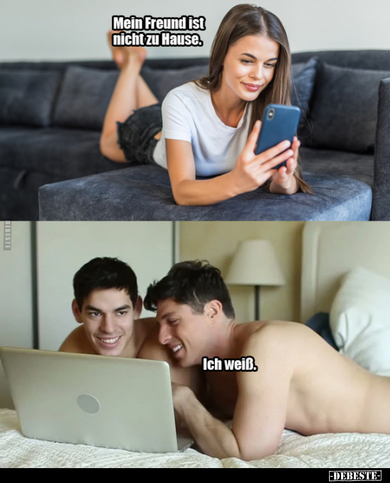 Mein Freund ist nicht zu Hause...