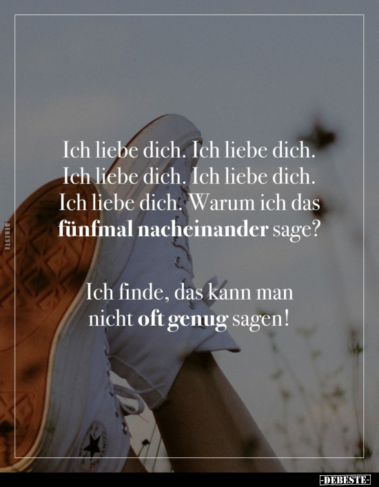 Ich liebe dich. Ich liebe dich. Ich liebe dich.. - Lustige Bilder | DEBESTE.de