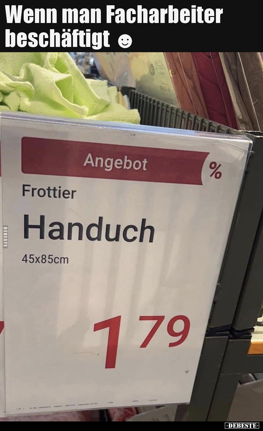 Wenn man Facharbeiter beschäftigt.