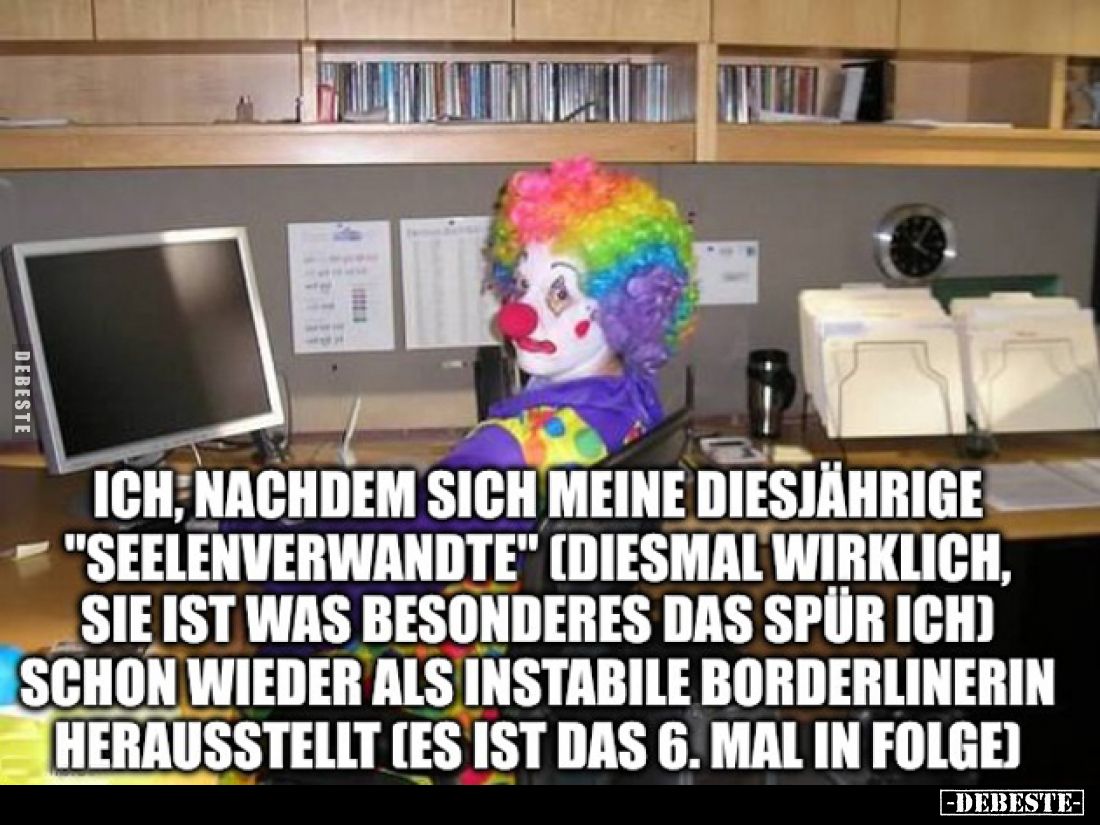 Ich, nachdem sich meine diesjährige "Seelenverwandte" (diesmal wirklich, sie ist was besonderes das spür ich) schon...
