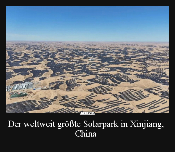 Der weltweit größte Solarpark in Xinjiang, China.. - Lustige Bilder | DEBESTE.de
