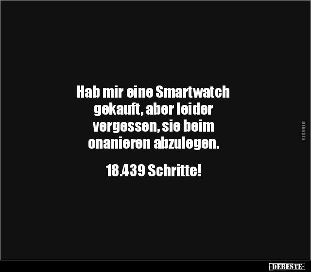 Hab mir eine Smartwatch gekauft, aber leider vergessen.. - Lustige Bilder | DEBESTE.de