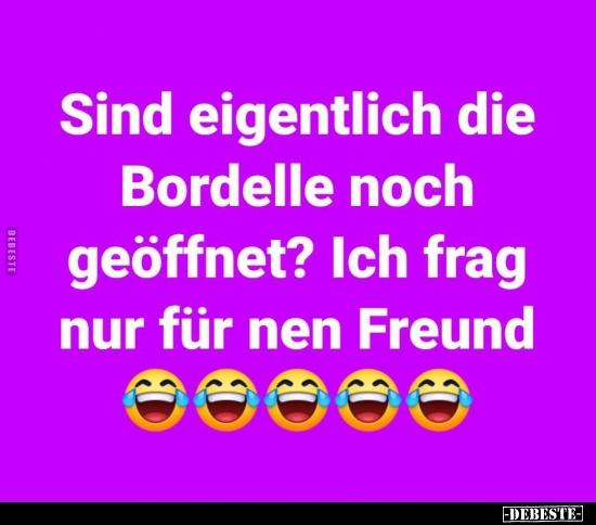 Sind eigentlich die Bordelle noch geöffnet?.. - Lustige Bilder | DEBESTE.de