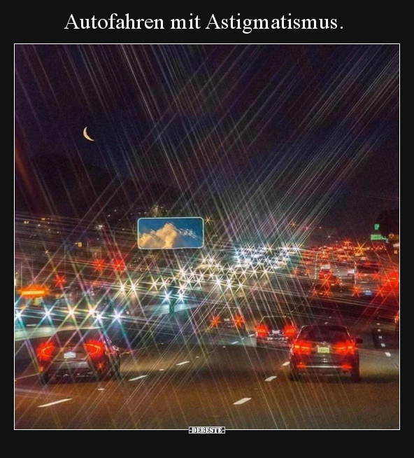 Autofahren mit Astigmatismus... - Lustige Bilder | DEBESTE.de