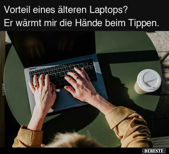 Vorteil eines älteren Laptops?.. - Lustige Bilder | DEBESTE.de