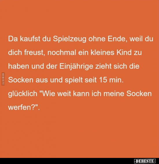 Da kaufst du Spielzeug ohne Ende, weil du dich freust.. - Lustige Bilder | DEBESTE.de