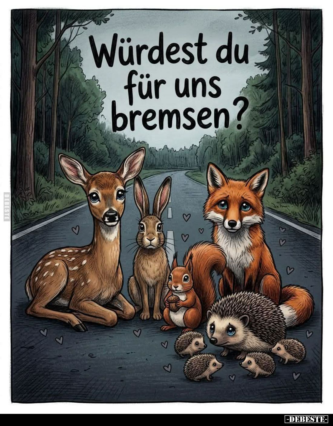 Würdest du für uns bremsen?