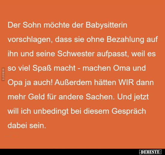 Der Sohn möchte der Babysitterin vorschlagen, dass sie ohne.. - Lustige Bilder | DEBESTE.de