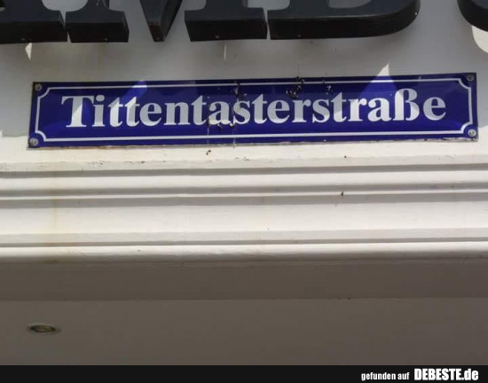 Tittentasterstraße.