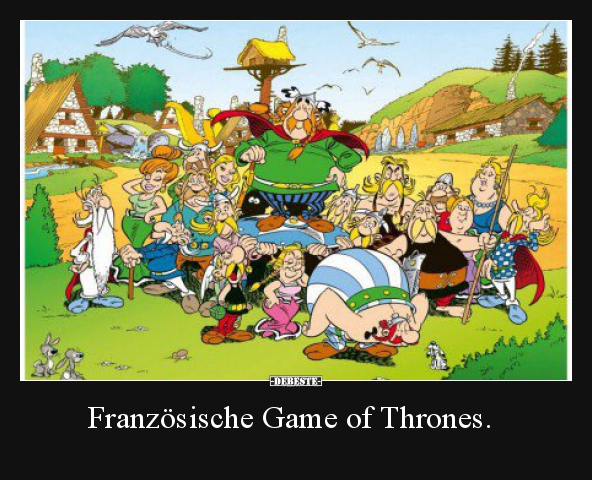 Französische Game of Thrones... - Lustige Bilder | DEBESTE.de