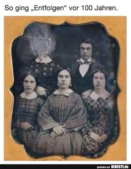 So ging "Entfolgen" vor 100 Jahren..