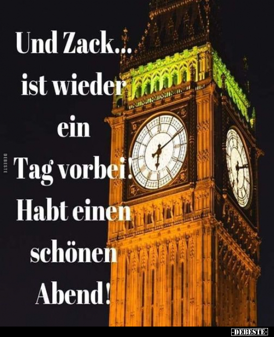 Und Zack.... ist wieder ein Tag vorbei!.. - Lustige Bilder | DEBESTE.de