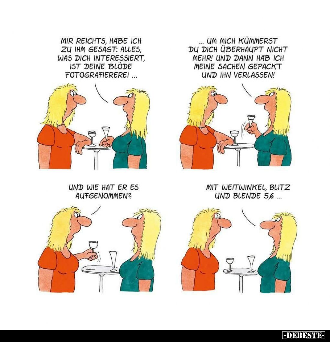Mir reichts, habe ich zu ihm gesagt... - Lustige Bilder | DEBESTE.de
