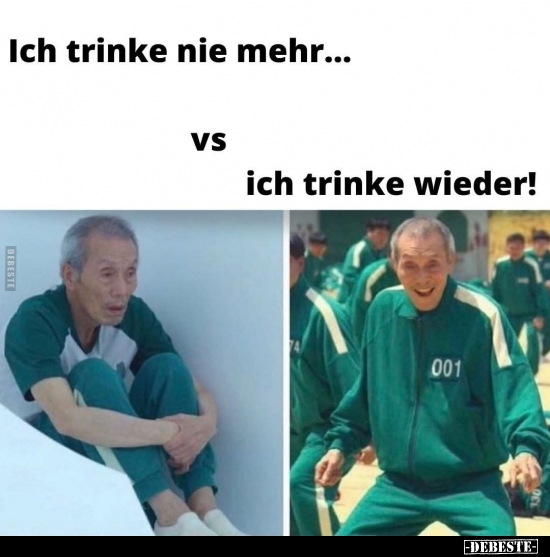 Ich trinke nie mehr... vs ich trinke wieder!