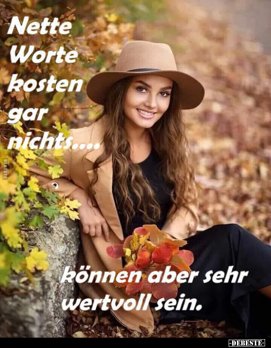 Nette Worte kosten gar nichts... - Lustige Bilder | DEBESTE.de