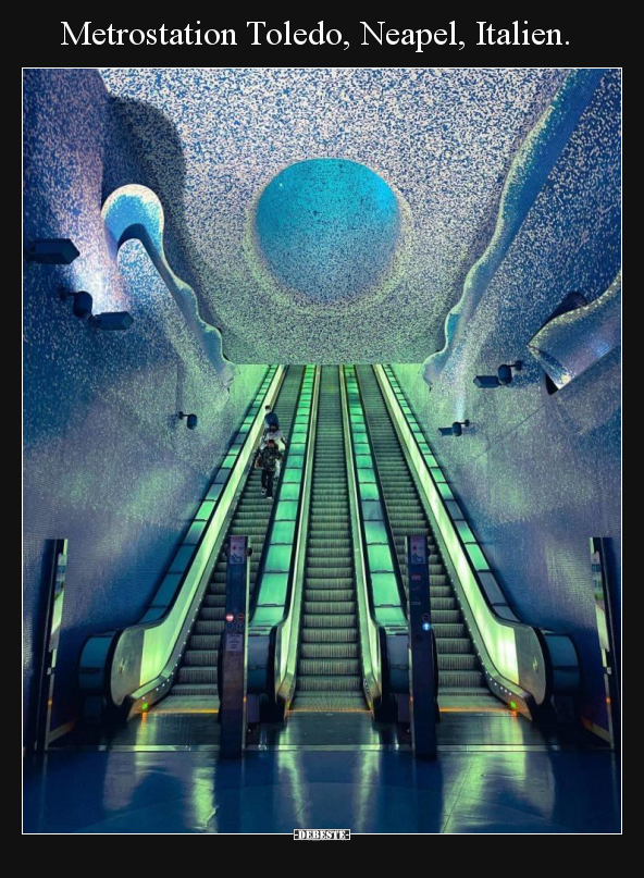 Metrostation Toledo, Neapel, Italien... - Lustige Bilder | DEBESTE.de