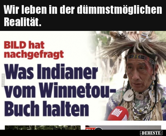 Wir leben in der dümmstmöglichen Realität...